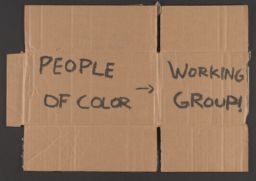 Cardboard sign for the People of Color Working Group