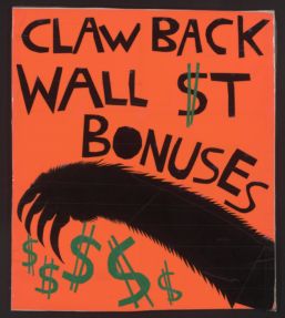 "Claw Back Wall St. Bonuses" sign